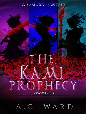 cover image of The Kami Prophecy Omnibus Books 1-3